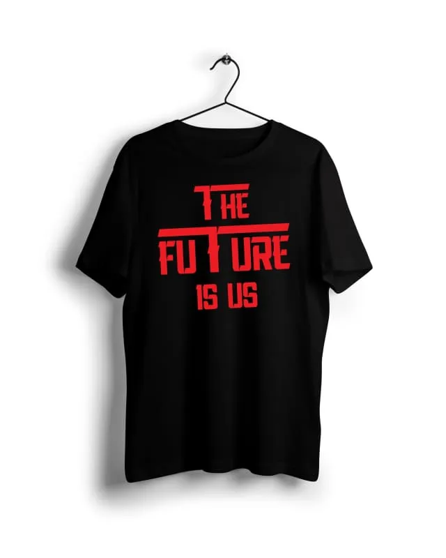 The future is us  - Digital Graphics Basic T-shirt Black